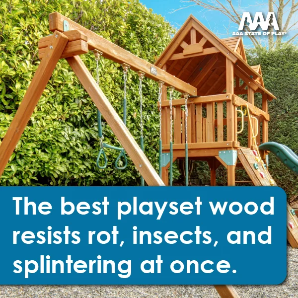 What Type of Wood Is Best for Outdoor Playsets?